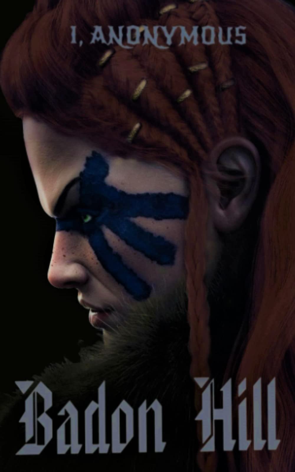 Cover of Badon Hill: The Wars of Wrath, Book Two by I. Anonymous